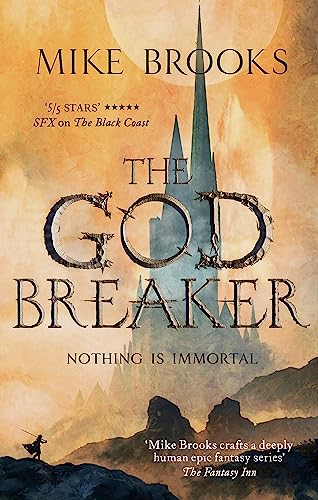 The Godbreaker: The God-King Chronicles, Book 3 von Orbit